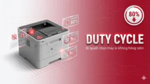 Công suất in hàng tháng (Duty Cycle) là gì? Cách chọn đúng 2025