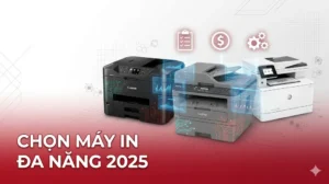 Máy in đa năng cho doanh nghiệp – Giải pháp in ấn chuyên nghiệp 2025