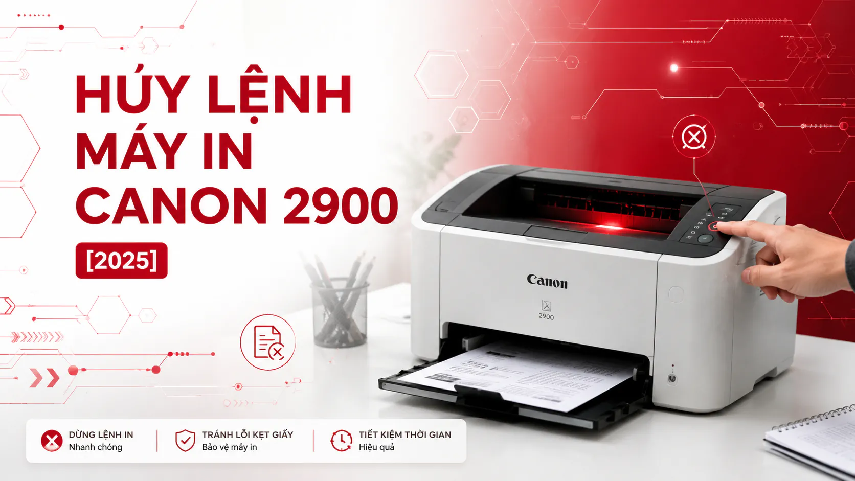 Cách Hủy Lệnh Máy In Canon 2900 2025