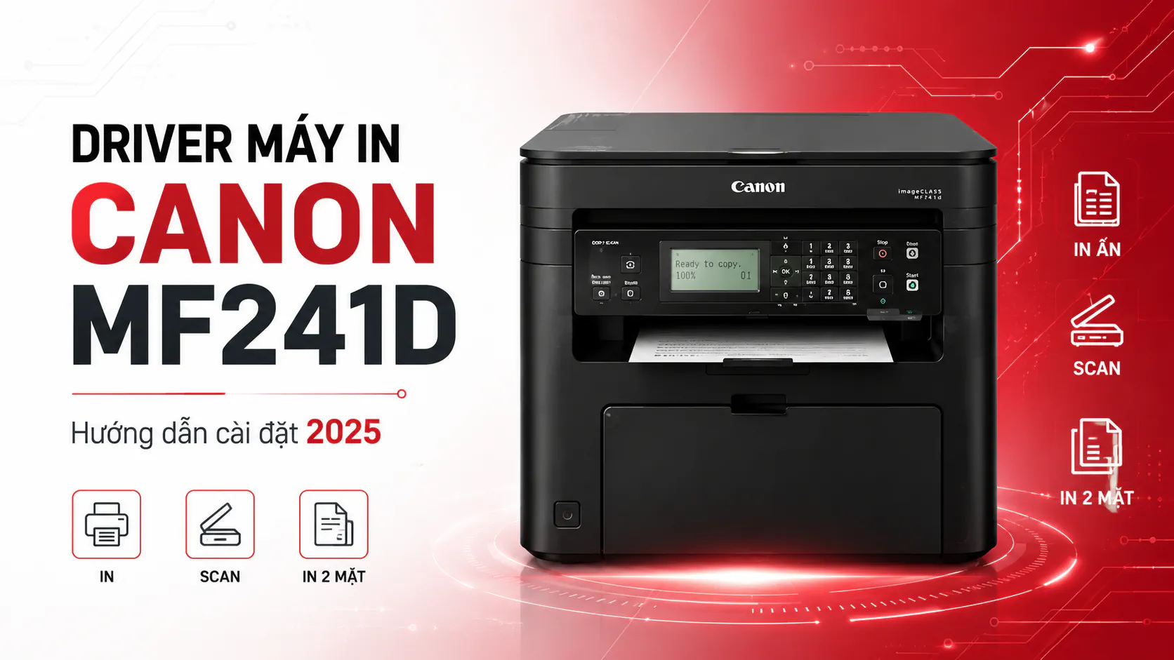 Driver Máy In Canon Mf241D – Hướng dẫn chi tiết 2025