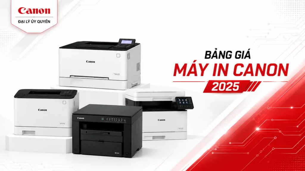 Giá Máy In Canon – Báo giá & Khuyến mãi 2025