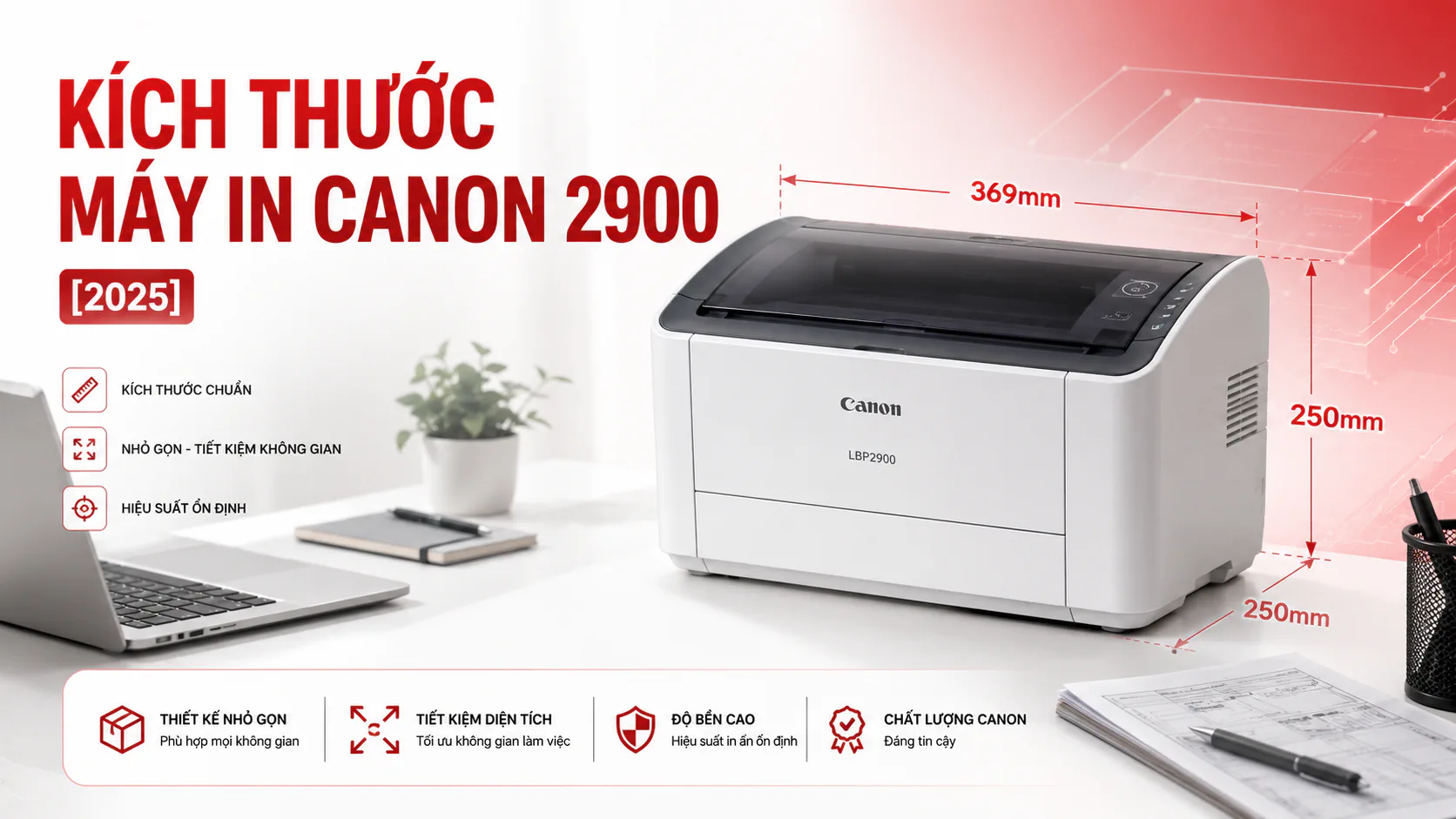 Kích Thước Máy In Canon 2900 2025