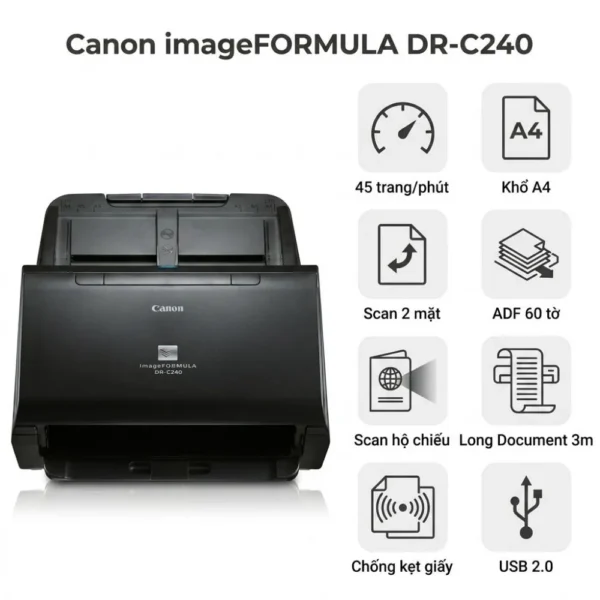 Máy Scan Canon DR-C240 | Scan 2 mặt tốc độ cao 45 trang/phút