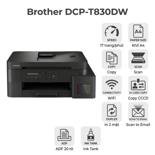 Máy in Brother DCP-T830DW – Máy In Phun Màu Đa Năng, In 2 Mặt, WiFi, ADF, Mực Siêu Tiết Kiệm