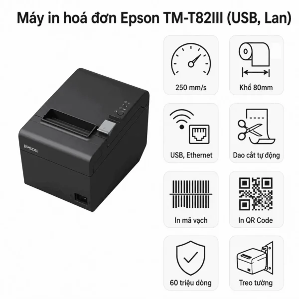 Máy in hoá đơn Epson TM-T82III (USB, Lan)