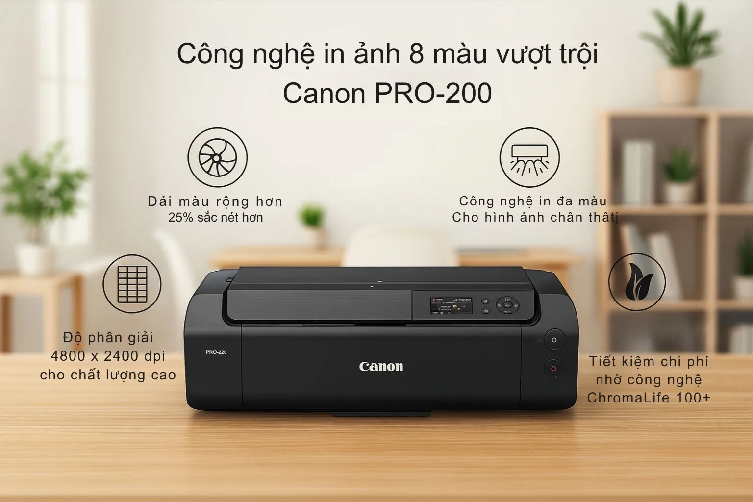 Hệ 8 màu mực dye trên máy in ảnh Canon PIXMA PRO-200 khổ A3