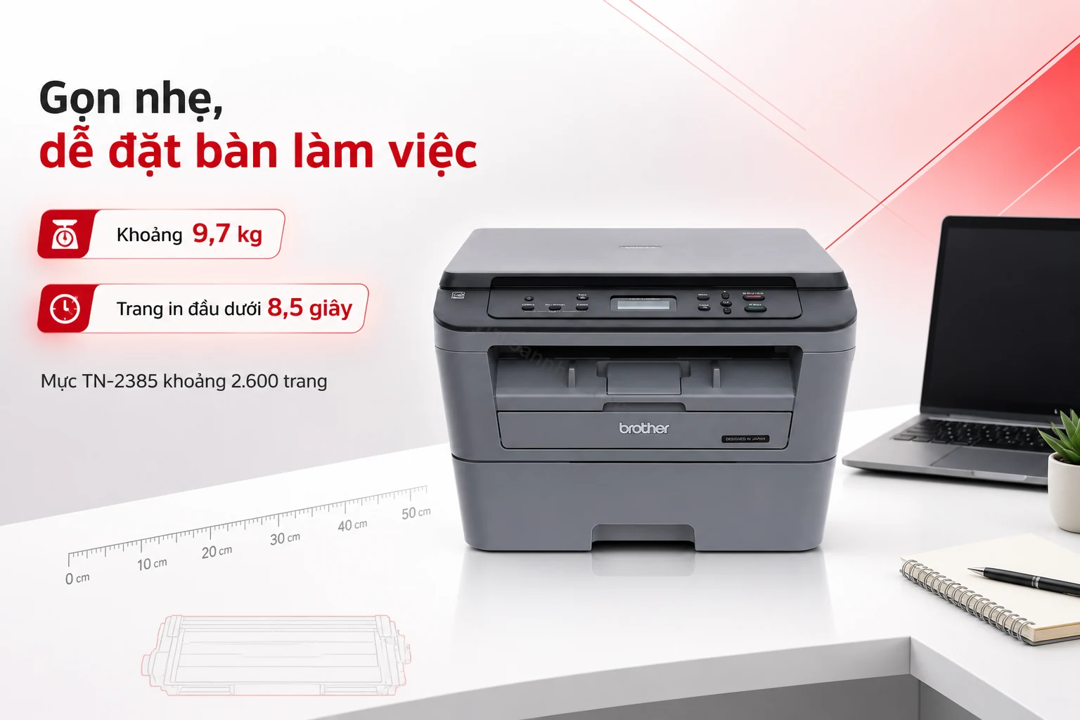 Brother DCP-L2520D đặt trên bàn làm việc nhỏ gọn
