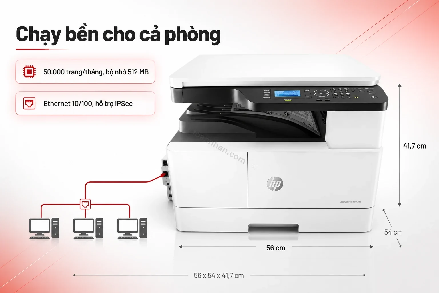 Kích thước máy HP LaserJet MFP M442dn: rộng 56 cm, sâu 54 cm, cao 41,7 cm
